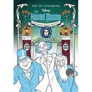Art of Coloring: The Haunted Mansion -- Disney Books